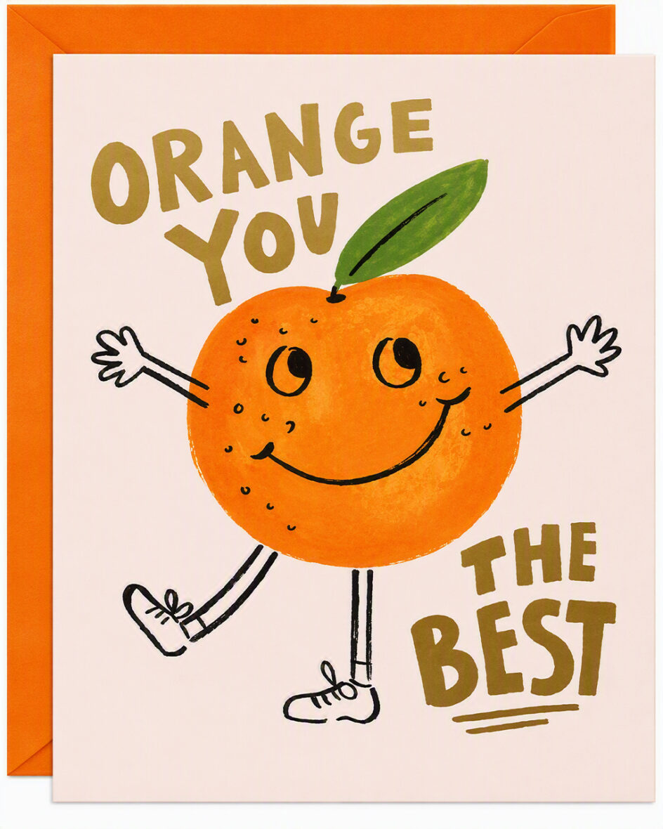 Rifle Paper Co. Orange You the Best Greeting Card